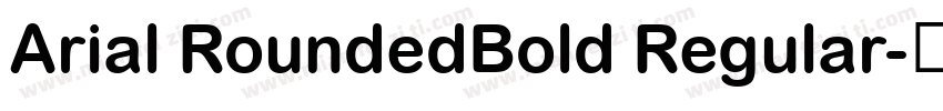Arial RoundedBold Regular字体转换